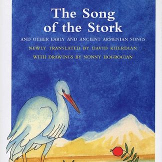 Song of the Stork and Other Early and Ancient Armenian Songs, The