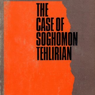 Case of Soghomon Tehlirian, The