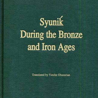 Syunik During the Bronze and Iron Ages