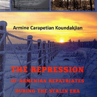 Repression of Armenian Repatriates During the Stalin Era, The