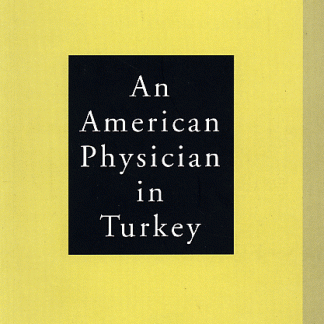 American Physician in Turkey, An