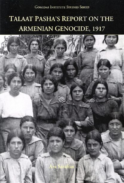 Talaat Pasha's Report on the Armenian Genocide, 1917