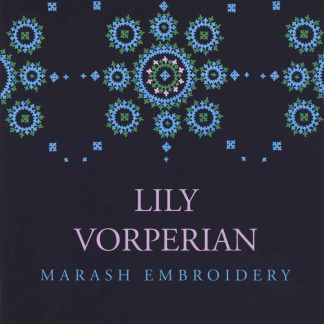 Lily Vorperian: Marash Embroidery