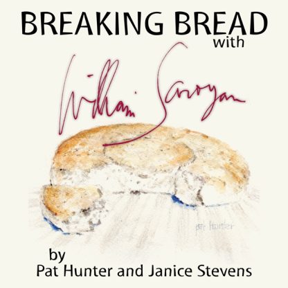 Breaking Bread with William Saroyan