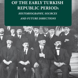 State of the Art of the Early Turkish Republic Period, The