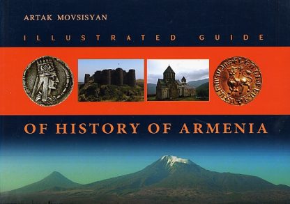 Illustrated Guide of History of Armenia