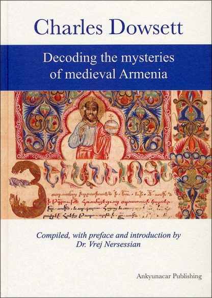 Decoding the Mysteries of Medieval Armenia