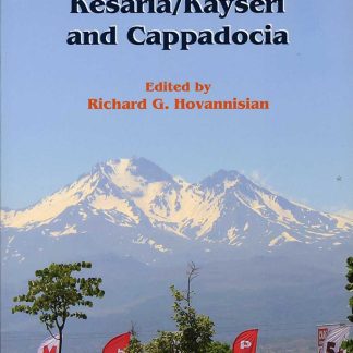 Armenian Kesaria/Kayseri and Cappadocia