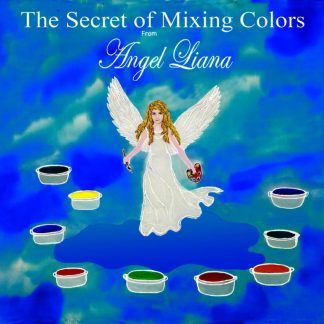 Secret of Mixing Colors from Angel Liana, The