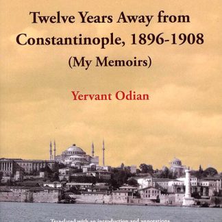 Twelve Years Away from Constantinople, 1896-1908