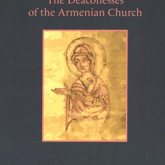 Deaconesses of the Armenian Church, The