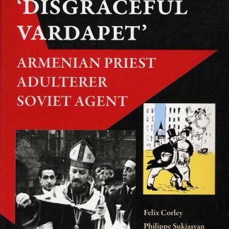 London's 'Disgraceful Vardapet'