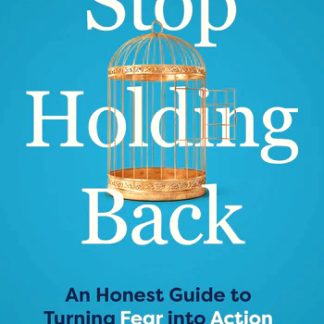 Stop Holding Back