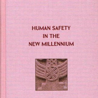 Human Safety in the New Millennium