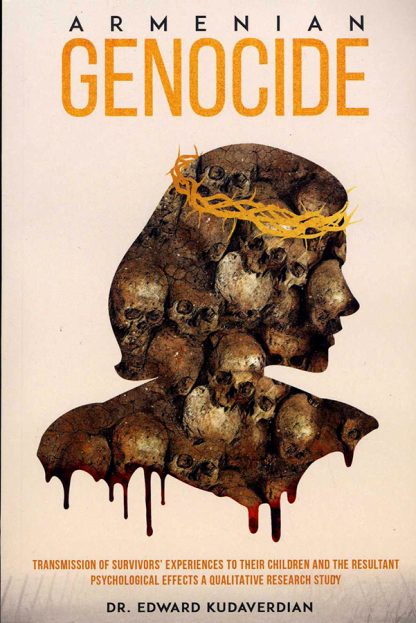 Armenian Genocide: A Qualitative Research Study