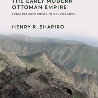 Rise of the Western Armenian Diaspora in the Early Modern Ottoman Empire, The
