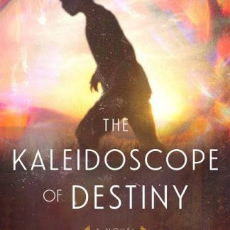 Kaleidoscope of Destiny, The